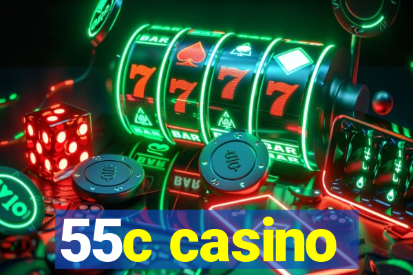 55c casino